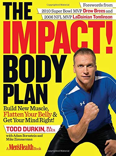 The IMPACT! Body Plan: Build New Muscle, Flatten Your Belly & Get Your Mind Right!
